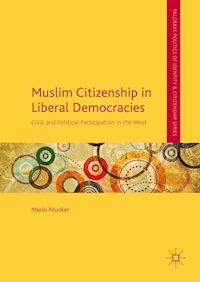 Muslim Citizenship in Liberal Democracies - Mario Peucker - E-Book