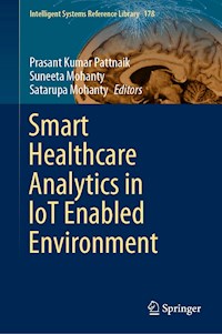 Smart Healthcare Analytics in IoT Enabled Environment -  - E-Book