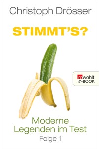 Stimmt's? Moderne Legenden im Test 1 - Christoph Drösser - E-Book