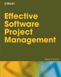 Effective Software Project Management - Robert K. Wysocki - E-Book