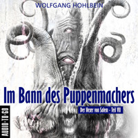 Im Bann des Puppenmachers - Der Hexer von Salem 7 (Gekürzt) - Wolfgang Hohlbein - Hörbuch