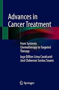 Advances in Cancer Treatment - Iago Dillion Lima Cavalcanti - E-Book
