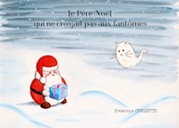 Le Père Noël qui ne croyait pas aux fantômes - Frédérique Condette - E-Book