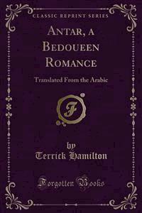 Antar, a Bedoueen Romance - Terrick Hamilton - E-Book