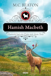Hamish Macbeth hat ein Date mit dem Tod - M.C. Beaton - E-Book