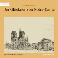 Der Glöckner von Notre-Dame (Ungekürzt) - Victor Hugo - Hörbuch