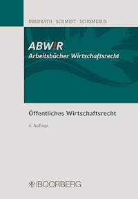 Öffentliches Wirtschaftsrecht - Jörg-Dieter Oberrath - E-Book