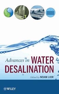 Advances in Water Desalination -  - E-Book