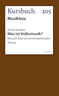 Was ist Volksmusik? - Armin Griebel - E-Book