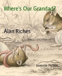 Where's Our Grandad? - Alan Riches - kostenlos E-Book