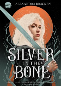 Silver in the Bone. Brich den Fluch, bevor der Fluch dich bricht (Die Hollower-Saga 1) - Alexandra  Bracken - E-Book