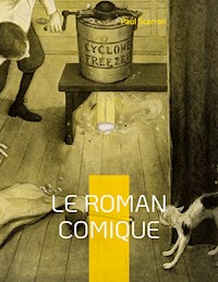 Le Roman Comique - Paul Scarron - E-Book