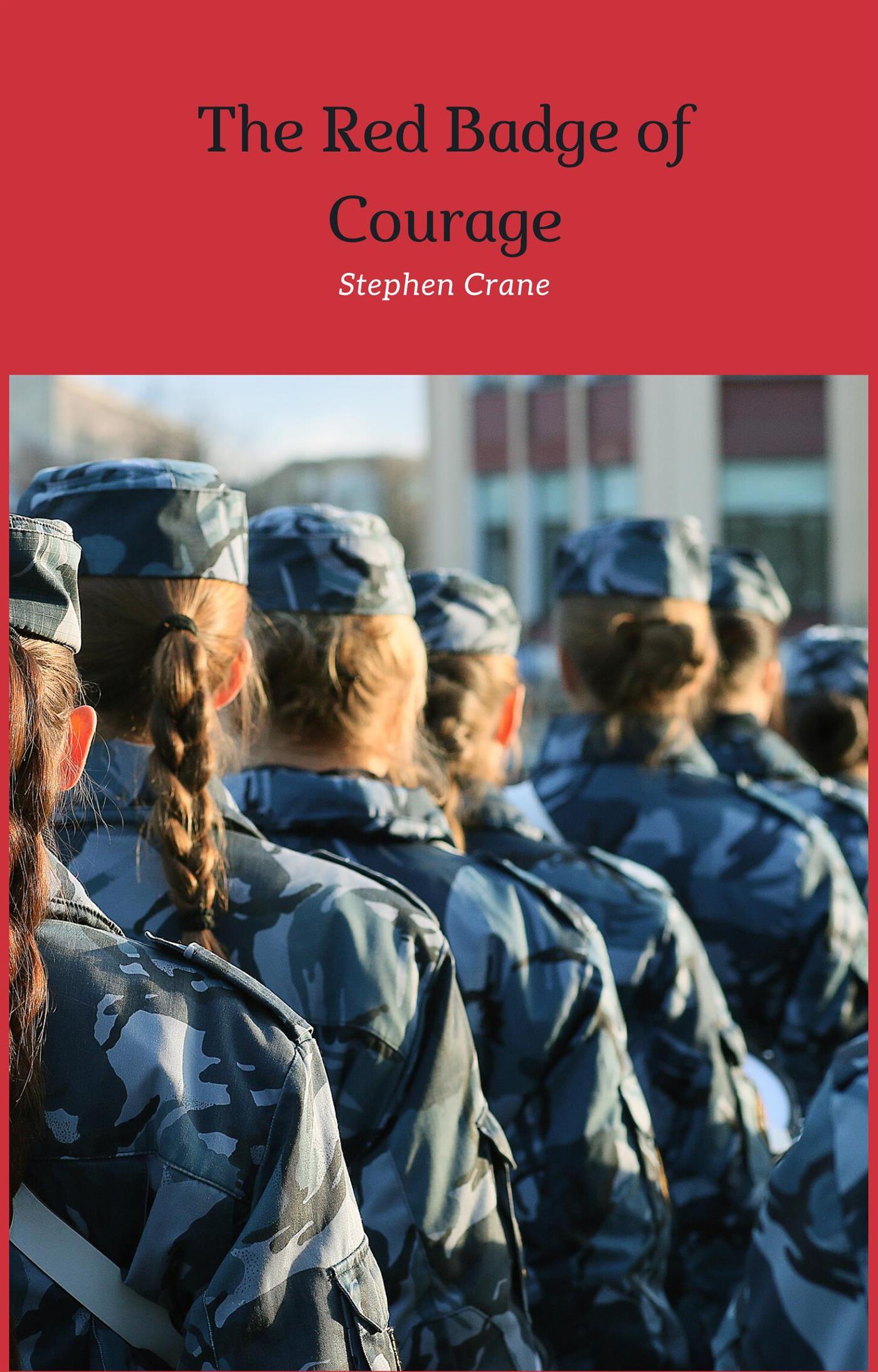 The Red Badge of Courage - Stephen Crane - E-Book