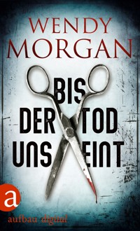 Bis der Tod uns eint - Wendy Morgan - E-Book