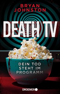 Death TV - Bryan Johnston - E-Book