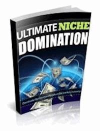 Ultimate Niche Domination - Ouvrage Collectif - E-Book