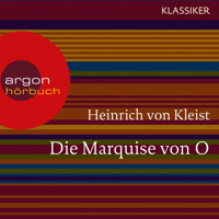 Die Marquise von O. (Ungekürzte Lesung) - Heinrich Von Kleist - Hörbuch