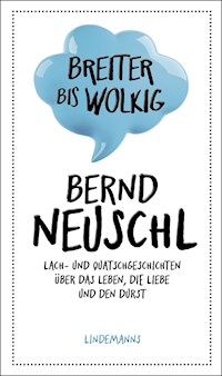 Breiter bis wolkig - Bernd Neuschl - E-Book
