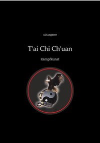 T'ai Chi Ch'uan - Ulf Angerer - E-Book