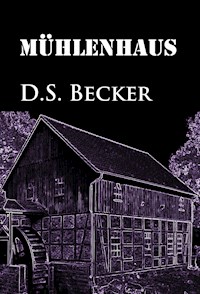 Mühlenhaus - D.S. Becker - E-Book