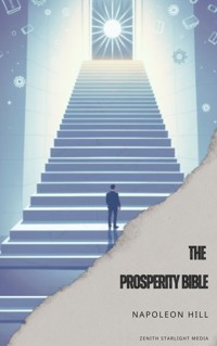 The Prosperity Bible - Napoleon Hill - kostenlos E-Book