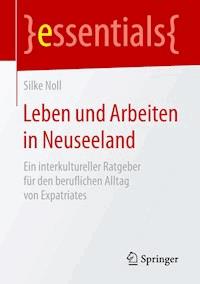 Leben und Arbeiten in Neuseeland - Silke Noll - E-Book