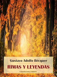 Rimas y Leyendas - Gustavo Adolfo Bécquer - E-Book