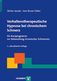 Verhaltenstherapeutische Hypnose bei chronischem Schmerz - Stefan Jacobs - E-Book