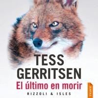 El último en morir - Tess Gerritsen - Hörbuch