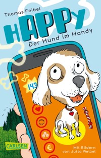 hAPPy - Der Hund im Handy - Thomas Feibel - E-Book