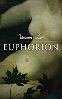 Euphorion - Vernon Lee - E-Book