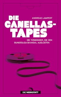 Die Canellas-Tapes - Andreas Lampert - E-Book