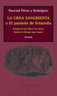 La urna sangrienta - Pascual Pérez y Rodríguez - E-Book