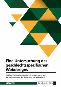Eine Untersuchung des geschlechtsspezifischen Webdesigns -  - E-Book