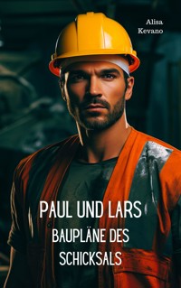 Paul und Lars - Alisa Kevano - E-Book