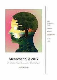 Menschenbild 2017 - Harry Petzoldt - E-Book