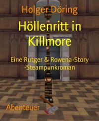 Höllenritt in Killmore - Holger Döring - E-Book
