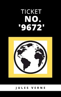 Ticket No. '9672' - Jules Verne. - E-Book