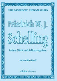 Friedrich W.J. Schelling - Jochen Kirchhoff - E-Book