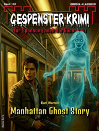 Gespenster-Krimi 182 - Earl Warren - E-Book