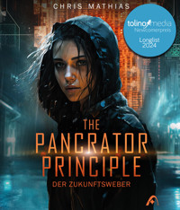 The Pancrator Principle - Der Zukunftsweber - Chris Mathias - E-Book