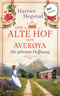 Der alte Hof von Averøya: Die geheime Hoffnung - Harriet Hegstad - E-Book