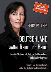 Deutschland außer Rand und Band - Petra Paulsen - E-Book