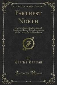 Farthest North - Charles Lanman - E-Book
