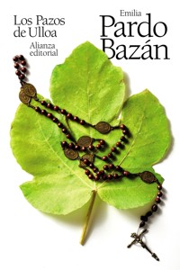 Los Pazos de Ulloa - Emilia Pardo Bazán - E-Book