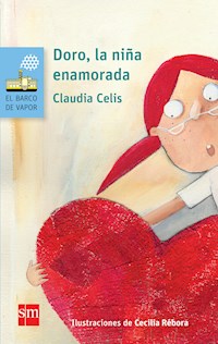 Doro, la niña enamorada - Claudia Celis - E-Book