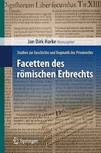 Facetten des römischen Erbrechts -  - E-Book