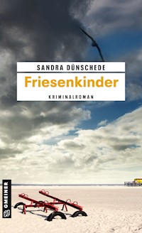 Friesenkinder - Sandra Dünschede - E-Book