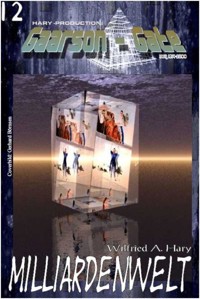 GAARSON-GATE 012: Milliardenwelt - Wilfried A. Hary - E-Book