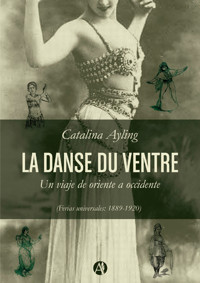 La danse du ventre - Catalina Ayling - E-Book